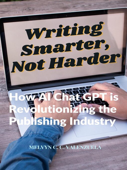 Title details for Writing Smarter, Not Harder by MELVYN C.C. VALENZUELA - Available